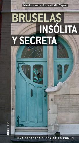 BRUSELAS INSOLITA Y SECRETA | 9782915807431 | VAN BEEK, NICOLAS / CAPART, NATHALIE