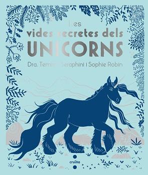 VIDES SECRETES DELS UNICORNS | 9788466146715 | SERAPHINI , THEMISA            