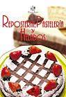 REPOSTERIA PASTELERIA Y HELADOS COCINA FACIL | 9788466204415 | VARIS