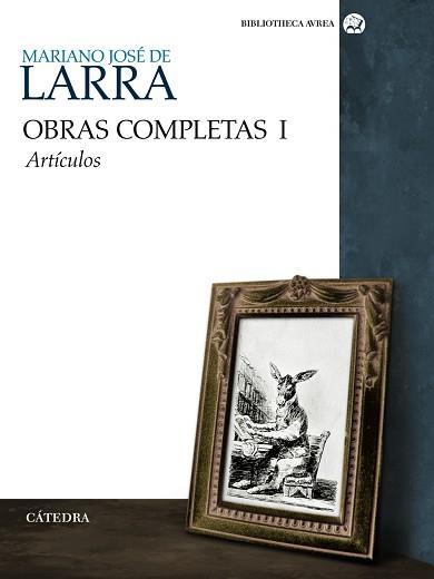 OBRAS COMPLETAS I ( ARTICULOS ) | 9788437625980 | LARRA, MARIANO JOSE