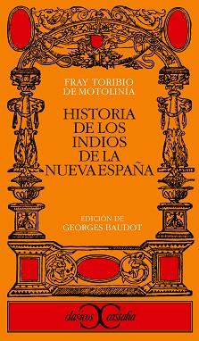 HISTORIA DE LOS INDIOS DE LA NUEVA ESPAÑA | 9788470394645 | MOTOLINIA, TORIBIO DE