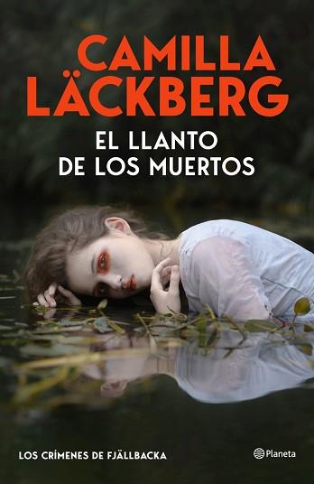 LLANTO DE LOS MUERTOS (LOS CRÍMENES DE FJÄLLBACKA) | 9788408325536 | LÄCKBERG, CAMILLA