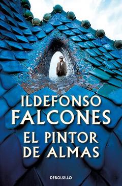 PINTOR DE ALMAS | 9788466361118 | FALCONES, ILDEFONSO