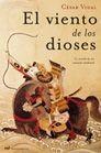 VIENTO DE LOS DIOSES EL | 9788427031166 | VIDAL, CESAR