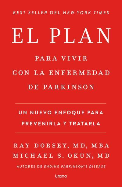 PLAN PARA VIVIR CON LA ENFERMEDAD DE PARKINSON | 9791387662325 | DORSEY, RAY / OKUN, MICHAEL S.