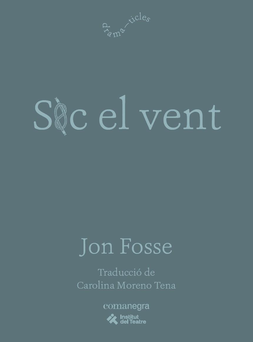 SOC EL VENT | 9791387969479 | FOSSE, JON