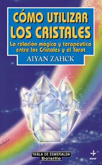 COMO UTILIZAR LOS CRISTALES (BUTXACA) | 9788441408234 | ZAHCK, AIYAN