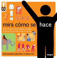 MIRA COMO SE HACE 500 COSAS QUE DEBES SABER | 9788498672701 | SMITH LAUREN / FAGERSTROM DEREK