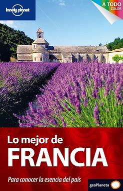 FRANCIA GUIA LONELY PLANET 2010 LO MEJOR DE | 9788408091233 | VARIS