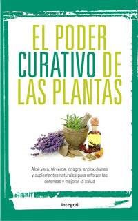 PODER CURATIVO DE LAS PLANTAS EL | 9788492981267 | VARIS