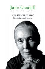 OTRA MANERA DE VIVIR ( CUANDO LA COMIDA IMPORTA ) | 9788426415936 | GOODALL, JANE
