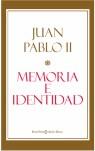 MEMORIA E IDENTIDAD JUAN PABLO II | 9788497342834 | PABLO II, JUAN
