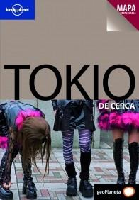 TOKIO GUIA DE CERCA + MAPA DESPLEGABLE LONELY PLANET | 9788408069652 | VARIS