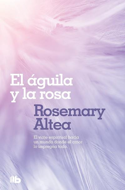 AGUILA Y LA ROSA EL | 9788496581494 | ALTEA, ROSEMARY