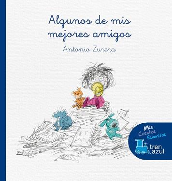 ALGUNOS DE MIS MEJORES AMIGOS | 9788468331171 | ZURERA ANTONIO