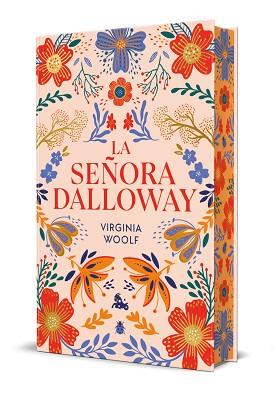 SEÑORA DALLOWAY. EDICIÓN LIMITADA CON CANTOS DECORADOS | 9788408315261 | VIRGINIA WOOLF, VIRGINIA WOOLF
