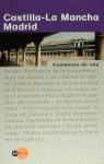 CASTILLA LA MANCHA MADRID CUADERNOS DE RUTA | 9788408026549 | VARIS
