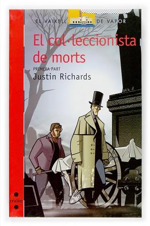 COL.LECCIONISTA DE MORTS VAIXELL VAPOR VERMELL | 9788466114462 | RICHARDS, JUSTIN