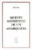 MUERTE ACCIDENTAL DE UN ANARQUISTA | 9788489753778 | FO, DARIO