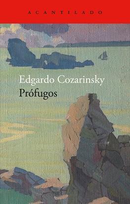 PRÓFUGOS | 9788419958617 | COZARINSKY, EDGARDO