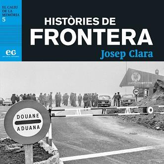 HISTÒRIES DE FRONTERA | 9788494993336 | CLARA, JOSEP