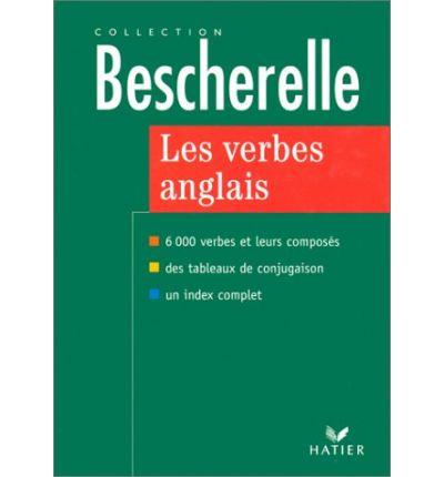 VERBES ANGLAIS LES ( COLLECTION BESCHERELLE ) | 9782218717475 | QUENELLE, GILBERT / HOURQUIN, DIDIER