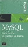 MYSQL CONSTRUCCION DE INTERFACES EDICION ESPECIAL | 9788420534664 | STUCKY, MATTHEW