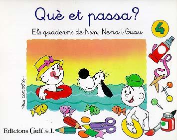 QUADERNS NEN NENA I GUAU, 4 | 9788447407835 | CAPDEVILA, PACO
