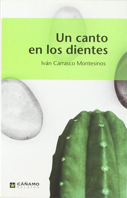 CANTO EN LOS DIENTES UN | 9788493102623 | CARRASCO MONTESINOS, IVAN