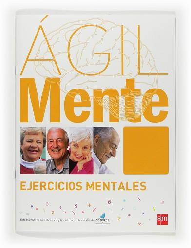 ÁGILMENTE: EJERCICIOS MENTALES. NARANJA | 9788467537154 | SERRANO ÍÑIGUEZ, RAFAEL / LÓPEZ GÓMEZ, BERNARDO