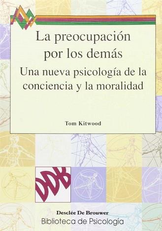 PREOCUPACION POR LOS DEMAS, LA | 9788433012005 | KITWOOD,TOM