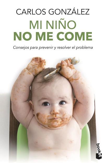 MI NIÑO NO ME COME | 9788499981369 | CARLOS GONZÁLEZ
