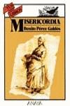 MISERICORDIA | 9788420744346 | PEREZ GALDOS, BENITO