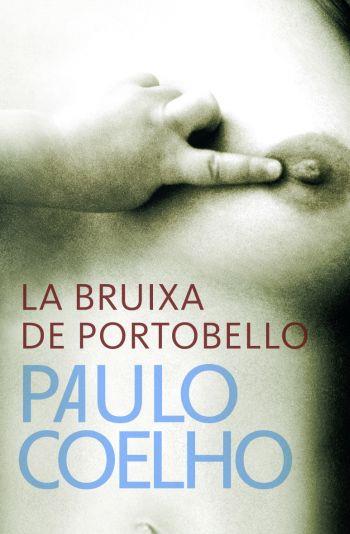 BRUIXA DE PORTOBELLO LA | 9788484377023 | COELHO, PAULO