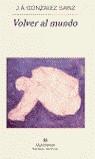 VOLVER AL MUNDO (NH) | 9788433968470 | GONZALEZ SAINZ, J.A.