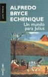 UN MUNDO PARA JULIUS | 9788401412615 | BRYCE ECHENIQUE, ALFREDO