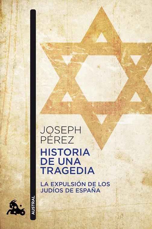 HISTORIA DE UNA TRAGEDIA | 9788408055389 | JOSEPH PÉREZ