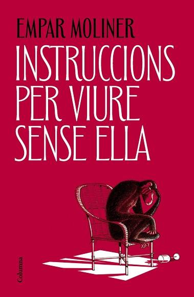 INSTRUCCIONS PER VIURE SENSE ELLA | 9788466434775 | MOLINER, EMPAR