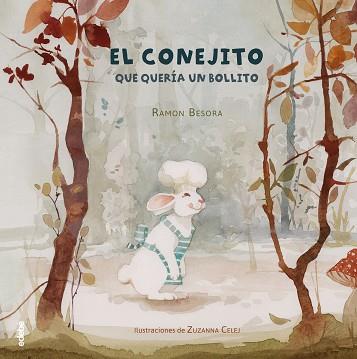 EL CONEJITO QUE QUERÍA UN BOLLITO | 9788468333823 | BESORA,RAMON
