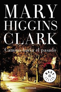 CAMINO HACIA EL PASADO (BUTXACA) | 9788497597203 | HIGGINS CLARK, MARY