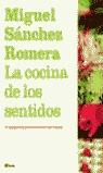 COCINA DE LOS SENTIDOS, LA | 9788408047537 | SANCHEZ ROMERA, MIGUEL