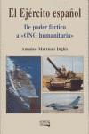 EJERCITO ESPAÑOL DE PODER FACTICO A ONG HUMANITARIA | 9788493229368 | AMADEO MARTINEZ INGLES