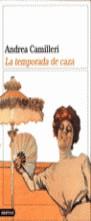 TEMPORADA DE CAZA, LA | 9788423332649 | CAMILLERI, ANDREA