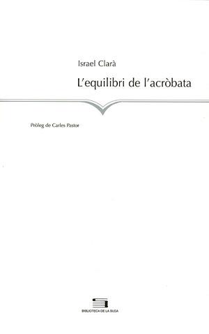 EQUILIBRI DE ACROBATA L´ | 9788497792868 | CLARA, ISABEL