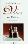 GUIA DE LOS VINOS DE ESPAÑA | 9788401011740 | MESTRE, RODRIGO