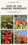 GUIA DE LAS PLANTAS TROPICALES | 9788428206976 | LOETSCHERT, W. ; BEESE, G.