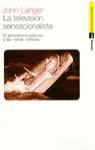 TELEVISION SENSACIONALISTA, LA | 9788449308215 | LANGER, JOHN