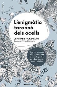 ENIGMÀTIC TARANNÀ DELS OCELLS | 9788413560472 | ACKERMAN, JENNIFER