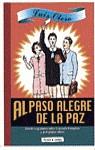 AL PASO ALEGRE DE LA PAZ | 9788401375705 | OTERO, LUIS