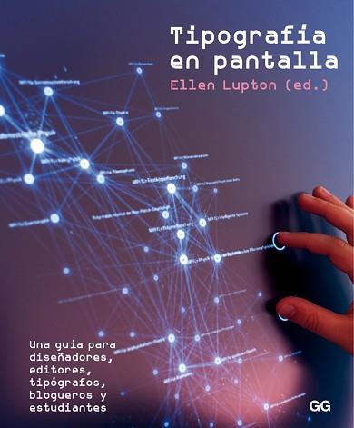 TIPOGRAFÍA EN PANTALLA | 9788425227523 | LUPTON, ELLEN (ED.)
